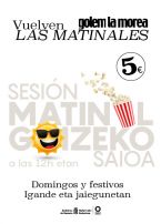 Sesión Matinal los Domingos y festivos a 5€ en Golem La Morea.