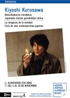 ZINEMATEKA: KIYOSHI KUROSAWA: LA VENGANZA DE LA SOLEDAD. CICLO DE CINE CONTEMPORÁNEO JAPONÉS