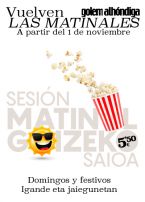 Sesión Matinal los Domingos y festivos 5.50€ en Golem Alhóndiga.