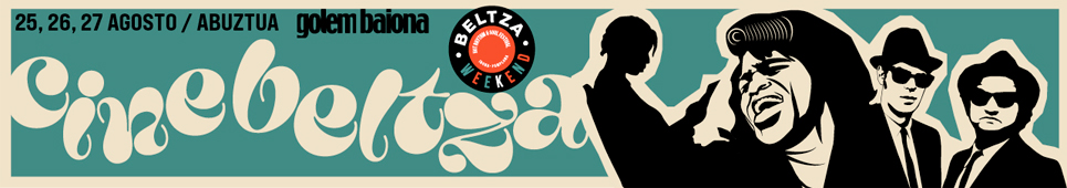 CINE BELTZA: cine y música negra del 25 al 27 de agosto.