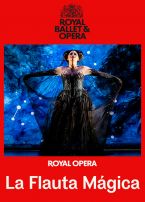 The Royal Opera: LA FLAUTA MÁGICA