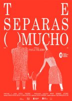 39 Muestra Internacional de Cine y Mujeres: Te separas mucho