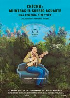 Chicho o Mientras el cuerpo aguante (una comedia did&aacute;ctica)
